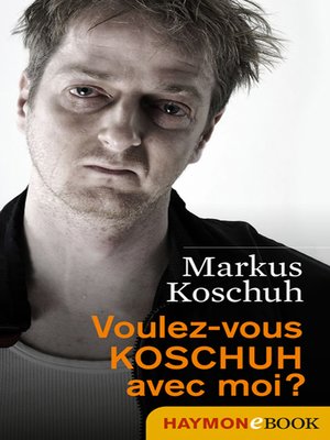 cover image of Voulez-vous KOSCHUH avec moi?